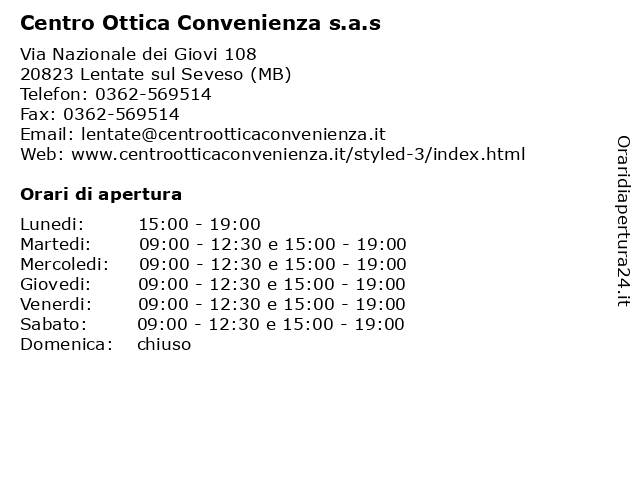 Orari di apertura Centro Ottica Convenienza s.a.s Via Nazionale dei Giovi